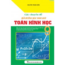 Các Chuyên Đề Bồi Dưỡng Học Sinh Giỏi Hình Học 9 Các Chuyên Đề Bồi Dưỡng Học Sinh Giỏi Hình Học 9